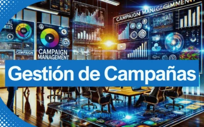 Estrategias Efectivas para Gestión de Campañas